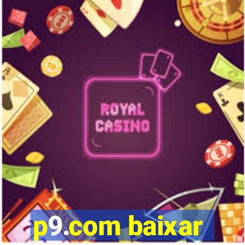 p9.com baixar